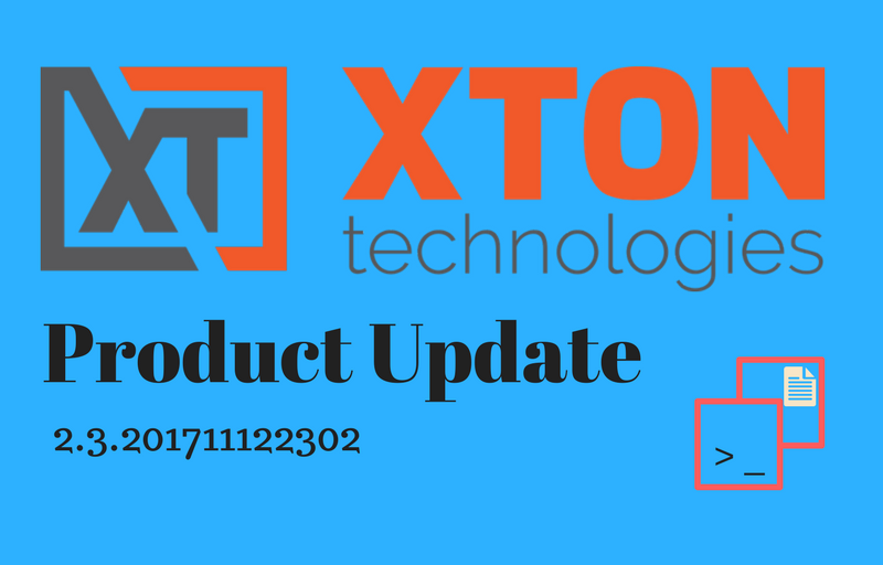 Xton Technologies XtonTech Product Update Privileged Account and Access Management